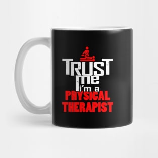 Proud Physical Therapist Meme Gift For PT Therapists Mug